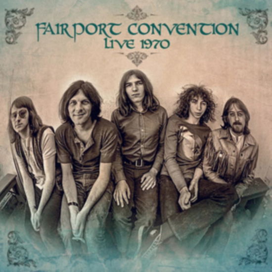 Cover for Fairport Convention · Live 1970 (CD) (2024)