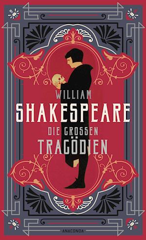 Cover for William Shakespeare · William Shakespeare, Die großen Tragödien (Bok) (2024)