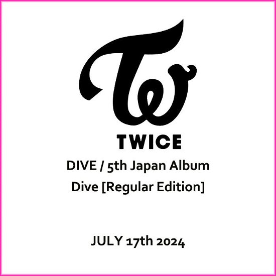 Cover for Twice · Dive (CD) [Japan Import edition] [Regular Version] (2024)