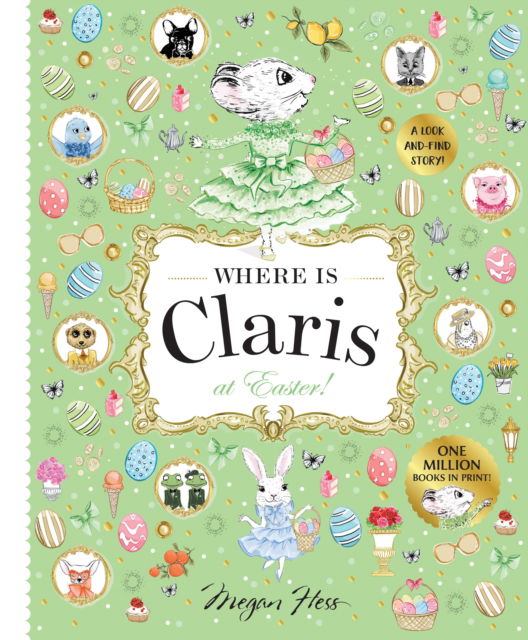 Cover for Megan Hess · Where is Claris at Easter!: Claris: A Look-and-find Story! - Where is Claris (Hardcover Book) (2025)