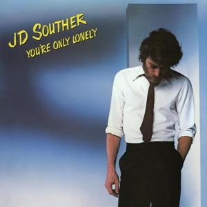 Cover for JD Souther · You're Only Lonely (CD) (2024)