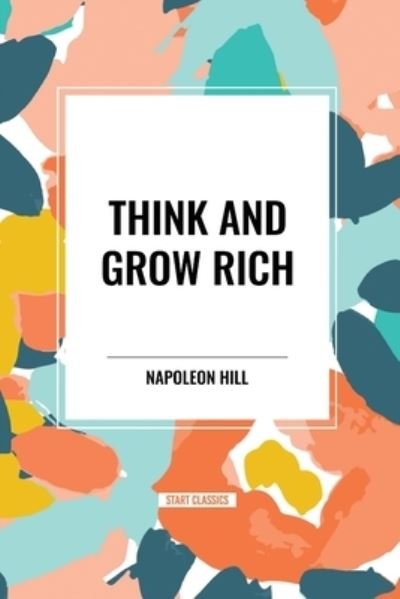 Cover for Napoleon Hill · Think and Grow Rich (Pocketbok) (2024)