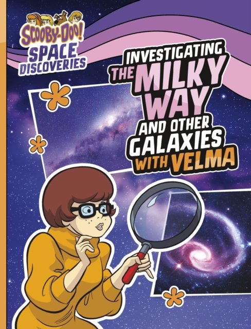 Cover for Ailynn Collins · Investigating the Milky Way and Other Galaxies with Velma - Scooby-Doo Space Discoveries (Paperback Book) (2024)