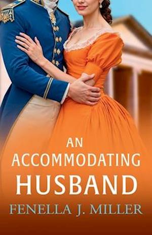 Cover for Fenella J Miller · An Accommodating Husband: A breathtaking Regency romance from bestseller Fenella J Miller for 2025 - The Duke's Alliance (Paperback Book) (2025)