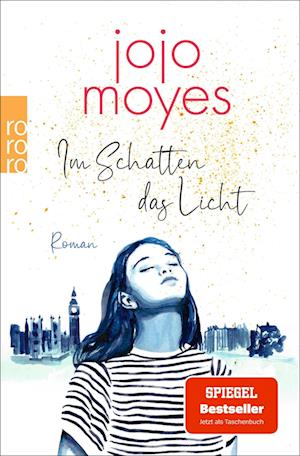 Cover for Jojo Moyes · Im Schatten das Licht (Book) (2024)