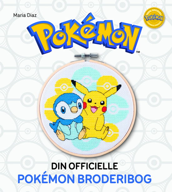 Cover for Maria Diaz · Din officielle Pokémon broderibog (Bound Book) [1st edition] (2025)