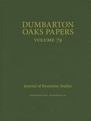 Cover for Dumbarton Oaks Papers, 79 - Dumbarton Oaks Papers (Hardcover Book) (2026)