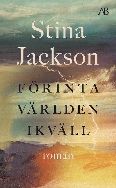 Cover for Stina Jackson · Förinta världen ikväll (Paperback Bog) (2024)