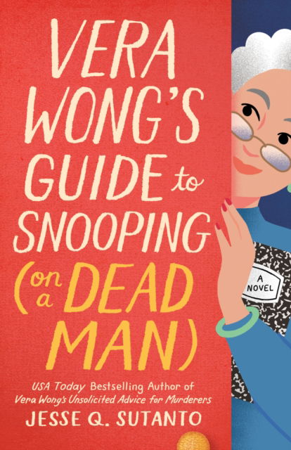 Cover for Jesse Q. Sutanto · Vera Wong's Guide to Snooping On a Dead Man - Vera Wong (Paperback Book) (2025)