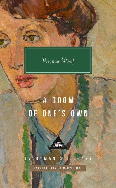 Cover for Virginia Woolf · A Room of One’s Own - Everyman's Library CLASSICS (Hardcover Book) (2024)