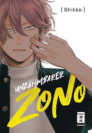 Cover for Shikke · Unzähmbarer Zono (Book) (2024)