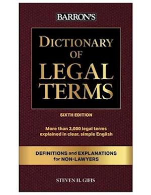 Cover for Steven H. Gifis · Dictionary of Legal Terms: Definitions and Explanations for Non-Lawyers (Paperback Book) [Sixth edition] (2024)