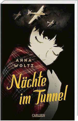 Cover for Anna Woltz · Nächte im Tunnel (Bok) (2024)
