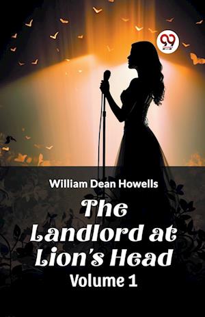 Cover for William Dean Howells · The Landlord at Lion's Head Volume 1 (Edition2024) (Paperback Book) (2024)
