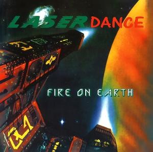 Cover for Laserdance · Fire On Earth (CD) (2025)