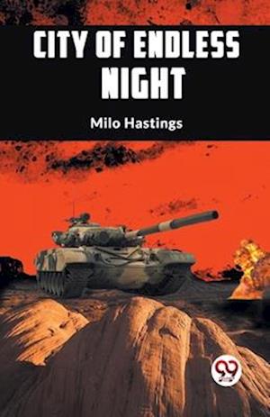 Cover for Milo Hastings · City of Endless Night (Paperback Book) (2023)