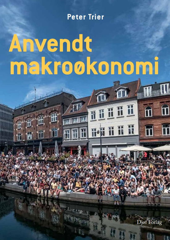 Cover for Peter Trier · Anvendt makroøkonomi (Sewn Spine Book) (2025)