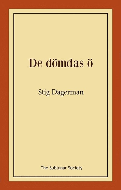 Cover for Stig Dagerman · De dömdas ö (Book) (2025)