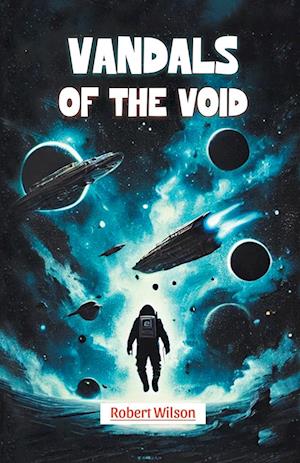 Cover for Robert Wilson · Vandals of the Void (Edition2024) (Paperback Book) (2024)