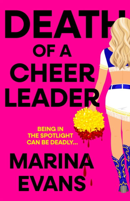 Cover for Marina Evans · Death of a Cheerleader: An utterly gripping thriller full of twists and turns for 2025 (Paperback Bog) (2025)