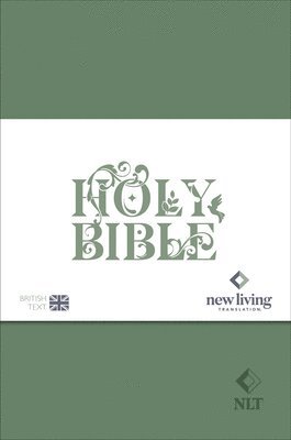 Cover for Professor NLT Translators · NLT Holy Bible: New Living Translation, British Text Version in Green Soft-tone Flexiback Binding (Paperback Book) [New edition] (2025)