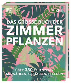 Cover for Zia Allaway · Das große Buch der Zimmerpflanzen (Bog) (2024)