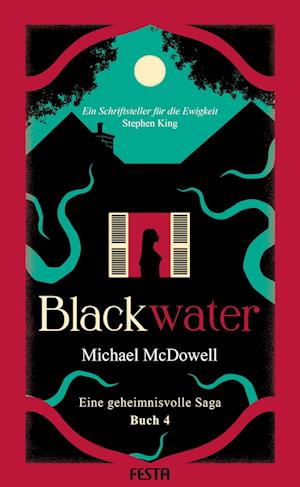 Cover for Michael McDowell · BLACKWATER - Eine geheimnisvolle Saga - Buch 4 (Book) (2024)