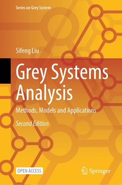 Cover for Sifeng Liu · Grey Systems Analysis: Methods, Models and Applications - Series on Grey System (Hardcover Book) [Second Edition 2025 edition] (2024)