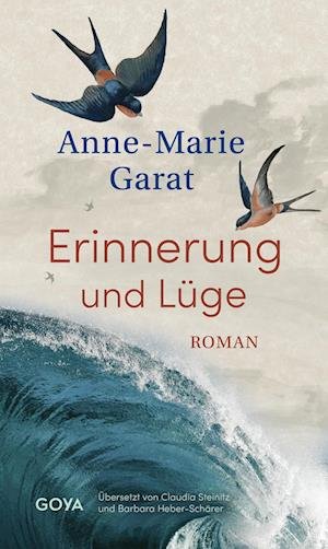 Cover for Anne-Marie Garat · Erinnerung und Lüge (Buch) (2023)