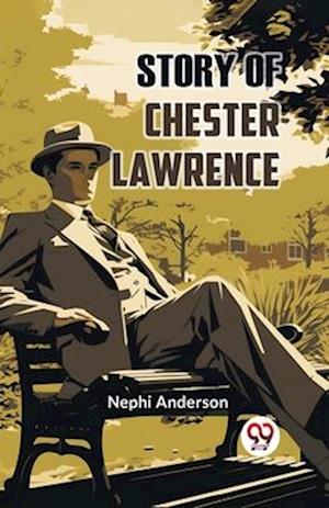 Cover for Nephi Anderson · Story of Chester Lawrence (Paperback Book) (2023)