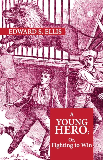 Cover for Edward S Ellis · A Young Hero; Or, Fighting To Win (Paperback Book) (2020)