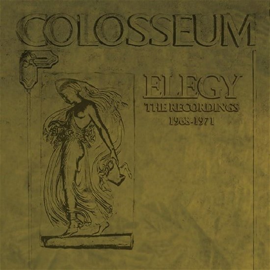 Cover for Colosseum · Elegy - the Recordings 1968-1971 (CD) [Japan Import edition] (2024)