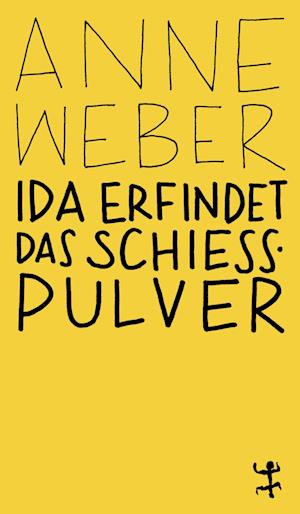 Cover for Anne Weber · Ida erfindet das Schießpulver (Book) (2025)