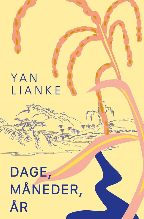 Cover for Yan Lianke · Dage, Måneder, År (Hæftet bog) [1. udgave] (2024)