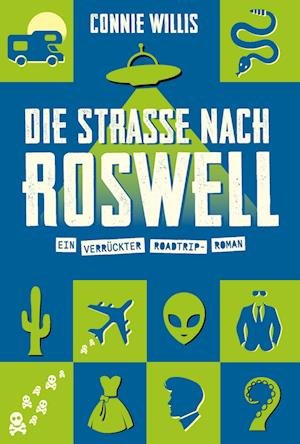 Cover for Connie Willis · Die Straße nach Roswell (Book) (2024)