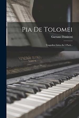 Cover for Gaetano Donizetti · Pia de Tolomei (Book) (2022)