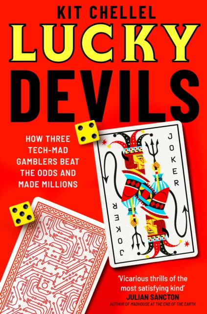 Cover for Kit Chellel · Lucky Devils: How Three Tech Mad Gamblers Beat The Odds and Made Millions (Pocketbok) (2026)