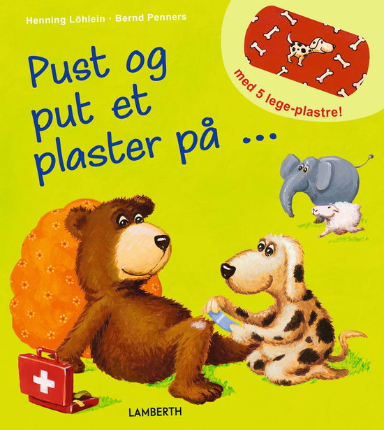 Cover for Lena Lamberth · Pust og put et plaster på ... (Cardboard Book) [2nd edition] (2025)