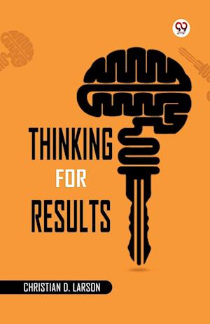 Cover for Christian D. Larson · Thinking for Results (Paperback Book) (2025)