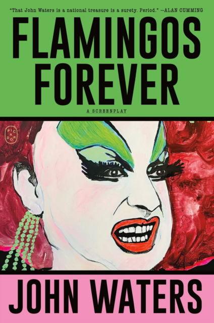 Cover for John Waters · Flamingos Forever: A Screenplay (Paperback Book) (2025)