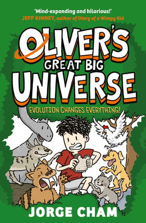 Cover for Jorge Cham · Evolution Changes Everything! - Oliver's Great Big Universe (Paperback Book) (2025)