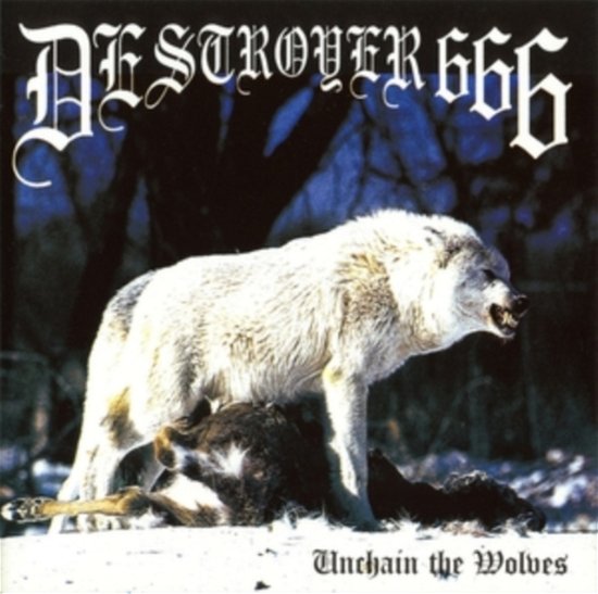 Cover for Destroyer 666 · Unchain The Wolves (+Poster +Insert) (LP) (2024)