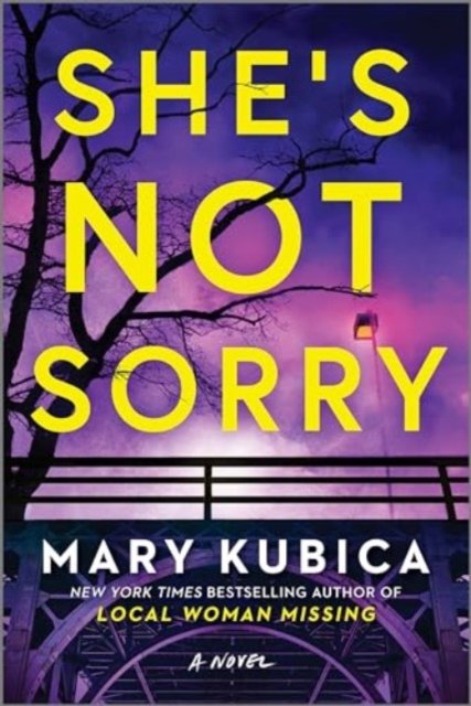 Cover for Mary Kubica · She's Not Sorry Intl/E (Taschenbuch) (2024)
