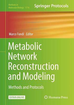 Metabolic Network Reconstruction and Modeling: Methods and Protocols - Methods in Molecular Biology - - Books - Humana Press Inc. - 9781493975273 - December 9, 2017