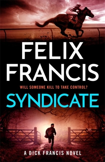 Cover for Felix Francis · Syndicate (Hardcover bog) (2024)