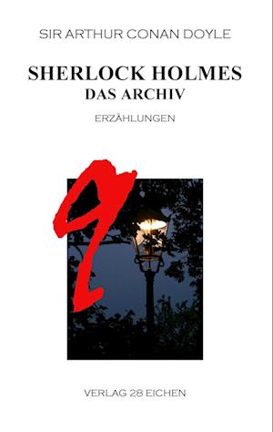 Cover for Sir Arthur Conan Doyle · Sherlock Holmes 9 Das Archiv (Paperback Book) (2015)