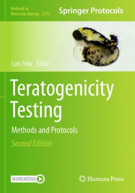 Teratogenicity Testing: Methods and Protocols - Methods in Molecular Biology - - Books - Springer-Verlag New York Inc. - 9781071636275 - January 29, 2024
