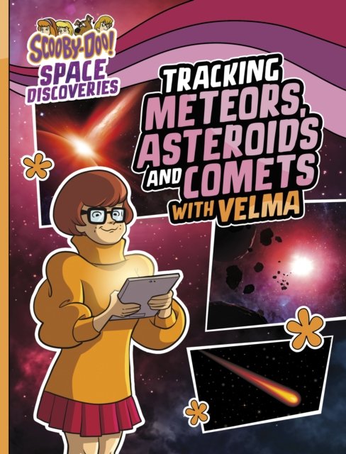 Cover for Ailynn Collins · Tracking Meteors, Asteroids and Comets with Velma - Scooby-Doo Space Discoveries (Paperback Book) (2024)