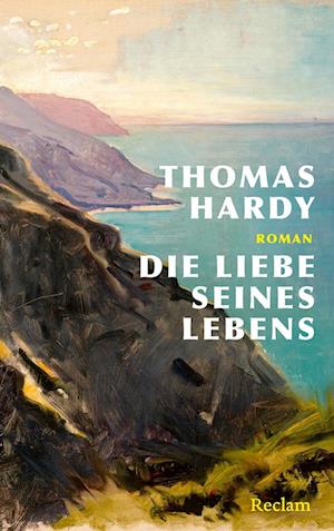 Cover for Thomas Hardy · Die Liebe seines Lebens. Skizze eines Temperaments (Book) (2025)