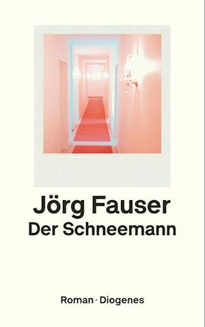 Cover for Jörg Fauser · Der Schneemann (Bok) (2024)